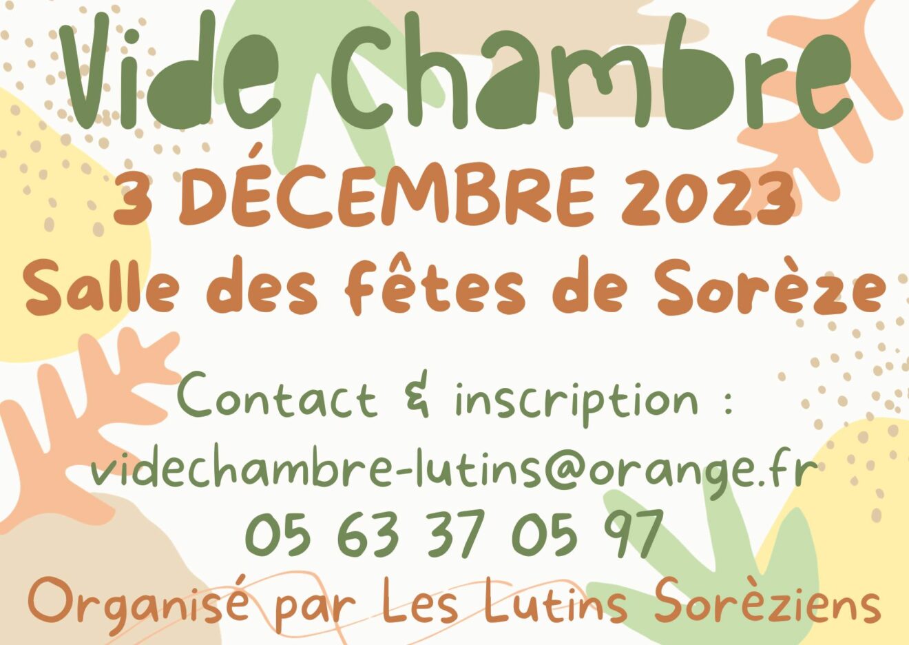 Vide chambre, les Lutins Soréziens